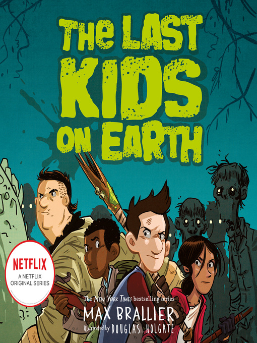 Title details for The Last Kids on Earth by Max Brallier - Wait list